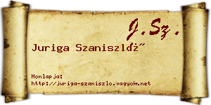 Juriga Szaniszló névjegykártya